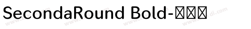 SecondaRound Bold字体转换